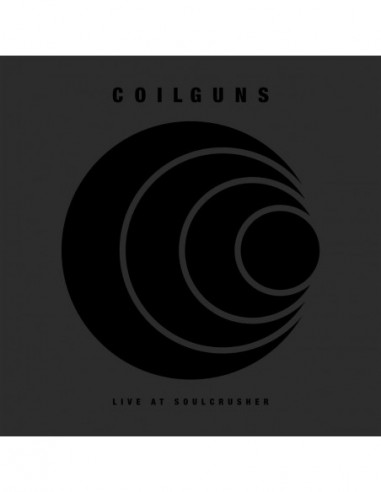 Coilguns - Live At Soulcrusher