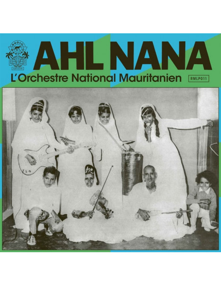 Ahl Nana - L'Orchestra National Mauritanien