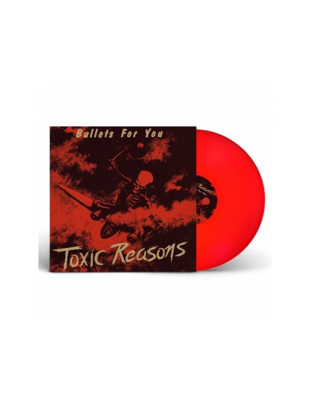 Toxic Reasons - Bullets For You (Vinyl Red Edt.)