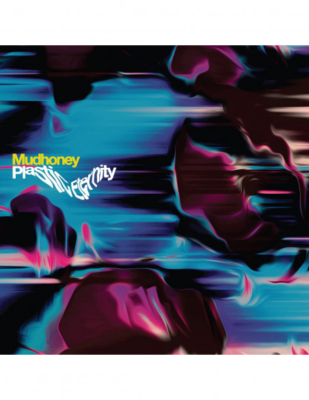 Mudhoney - Plastic Eternity