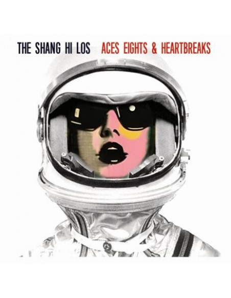 Shang Hi Los - Aces Eights and Heartbreaks - (CD)