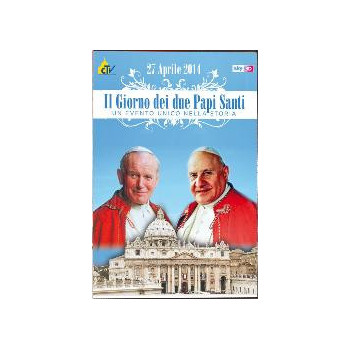 Il Giorno Dei Due Papi Santi - 27 Aprile 2014