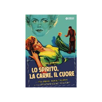 Lo Spirito, La Carne, Il Cuore