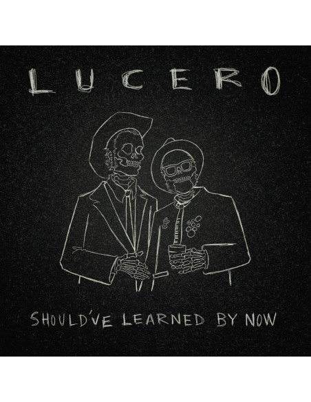 Lucero - Should Ve Learned By Now (Silver Vinyl)