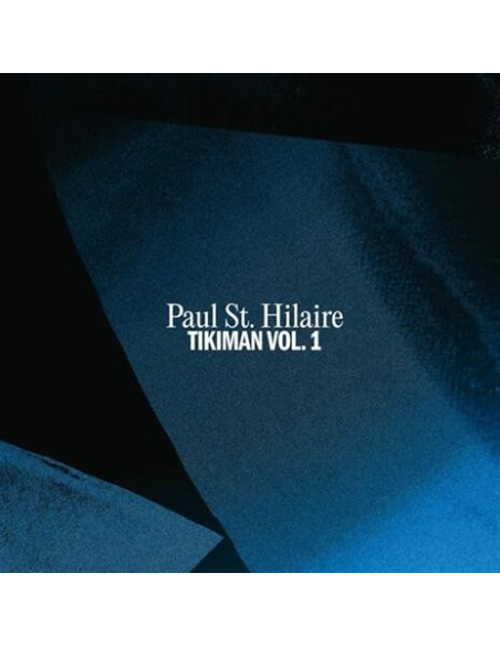 Paul St. Hilaire - Tikiman Vol.1