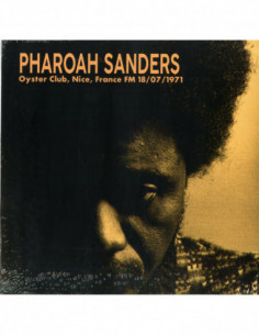 Sanders, Pharoah - Pharoah Sanders 1971-07-18 Oyster Club,