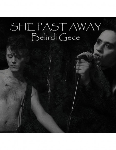 She Past Away - Belirdi Gece - Black / White Edition
