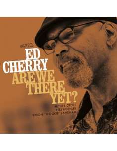 Cherry, Ed - Are We There Yet - (CD)