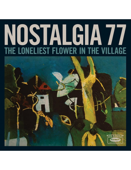 Nostalgia 77 - The Loneliest Flower In The Village - (CD)