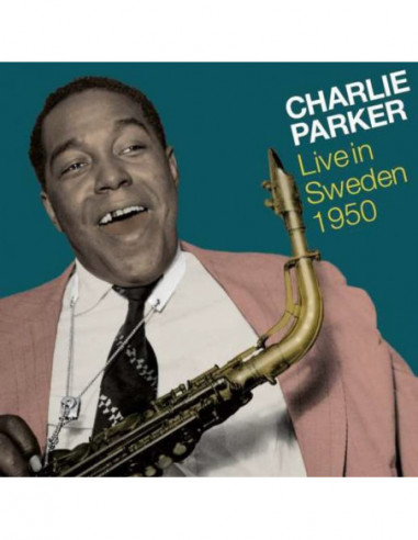 Parker Charlie - Live In Sweden 1950...