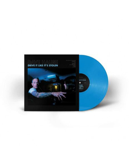 Hause Dave - Drive It Like It'S Stolen (Cyan Blue Vinyl)