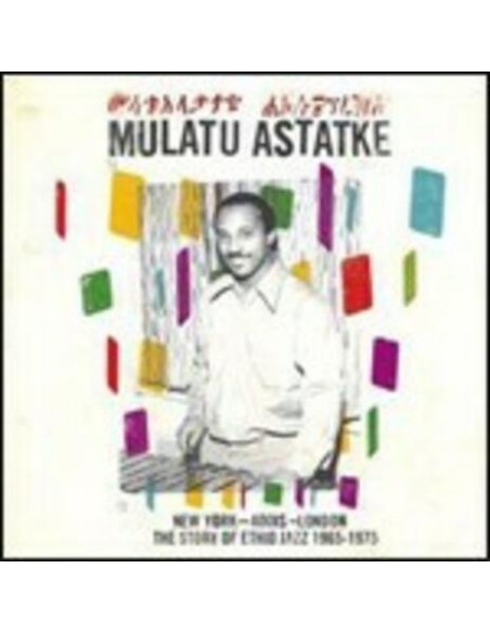Mulatu Astatke - New York Addis London The Story Of Ethio Jazz 1965-1975