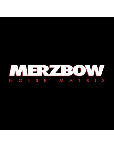 Merzbow - Noise Matrix