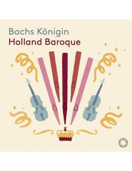 Holland Baroque - Bachs Konigin - (CD)