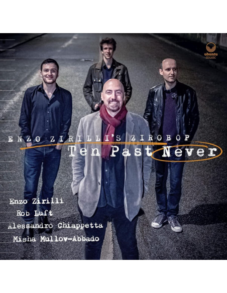 Zirilli'S, Enzo Ziro - Ten Past Never - (CD)