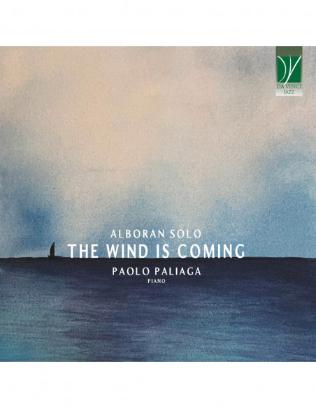 Paliaga, Paolo - The Wind Is Coming - (CD)