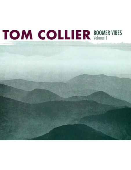 Collier, Tom - Boomer Vibes, Volume 1 - (CD)