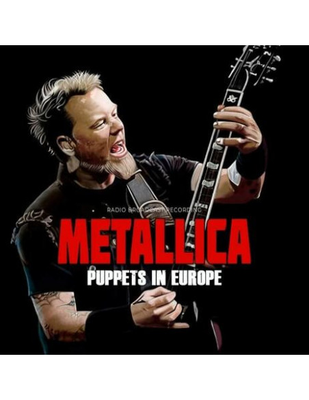 Metallica - Puppets In Europe