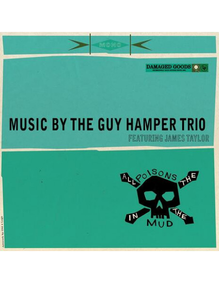 Guy Hamper Trio( Feat. James Taylor) - All The Poisons In The Mud
