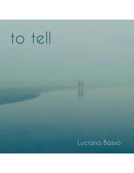 Basso Luciano - To Tell - (CD)