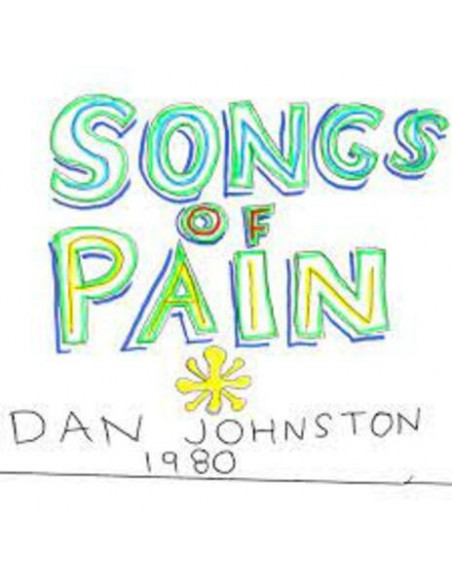 Johnston, Daniel - Songs Of Pain