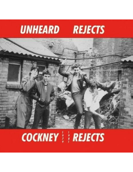 Cockney Rejects - Unheard Rejects 1979-1981 (Vinyl Clear)
