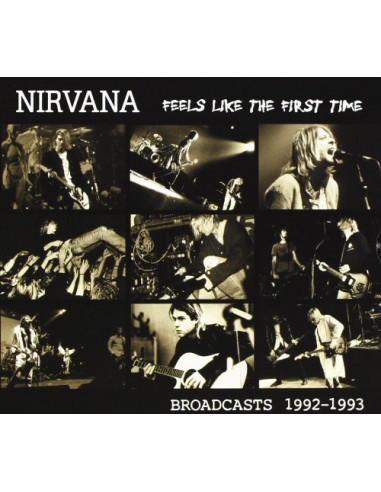 Nirvana - Feels Like The First Time...