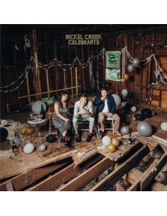 Nickel Creek - Celebrants