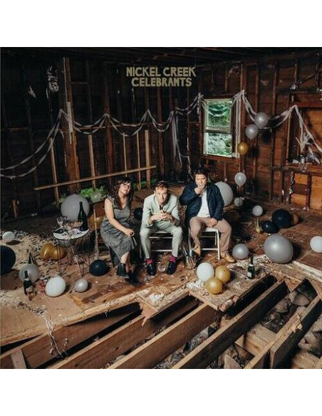 Nickel Creek - Celebrants - (CD)