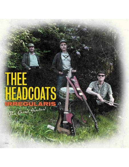 Thee Headcoats - Irregularis (The Great Hiatus) - (CD)