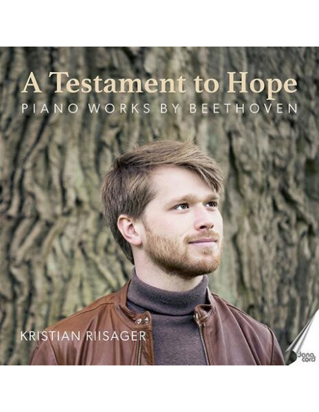Riisager Kristian - A Testament To Hope Piano Works By Beethoven - (CD)