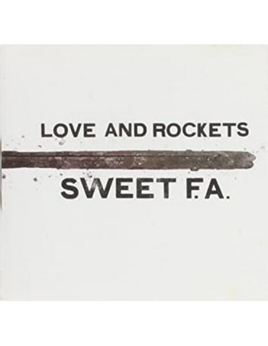 Love And Rockets - Sweet F.A.