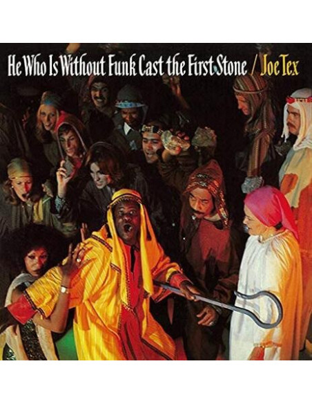 Joe Tex - He Who Is Without Funk Cast The First S