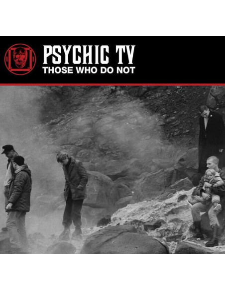 Psychic Tv - Those Who Do Not - (CD)
