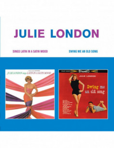 London Julie - Sings Latin In A Satin Mood, Swing Me An Old Song - (CD)
