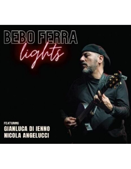 Bebo Ferra - Lights - (CD)