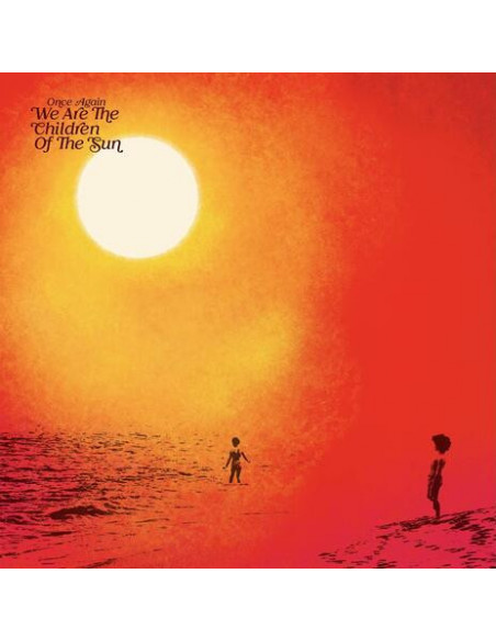 Compilation - Once Again We'Re The Children Of The Sun