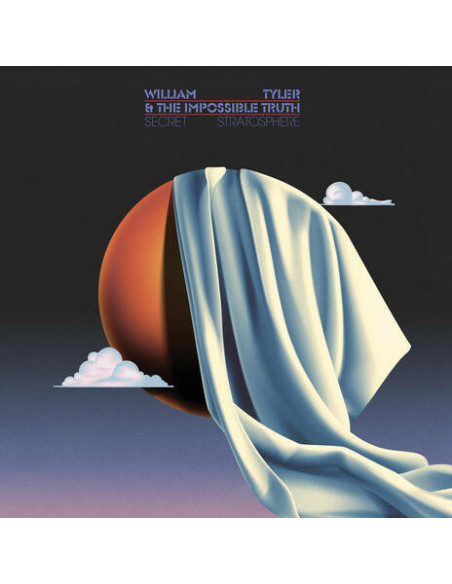 William Tyler and The - Secret Stratosphere