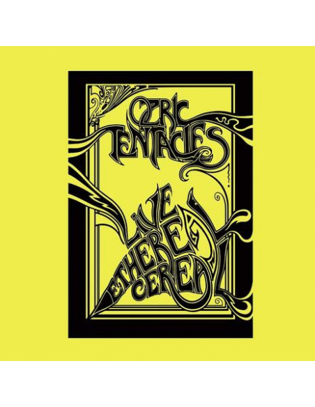 Ozric Tentacles - Live Ethereal Cereal