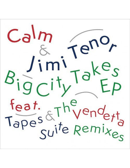 Calm and Jimi Tenor - Big City Takes (Ep 12p)