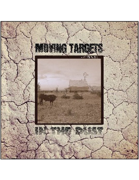 Moving Targets - In The Dust - (CD)