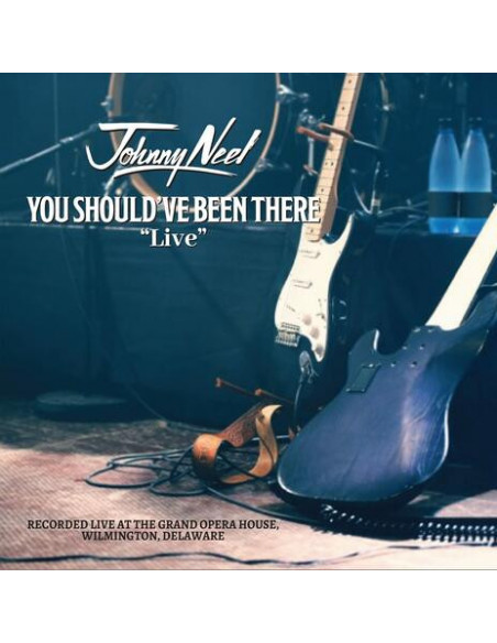 Neel, Johnny - You Should Ve Been There Live - (CD)