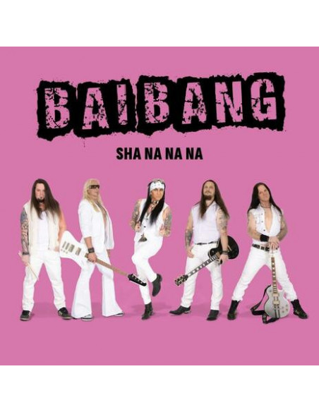 Bai Bang - Sha Na Na Na - (CD)