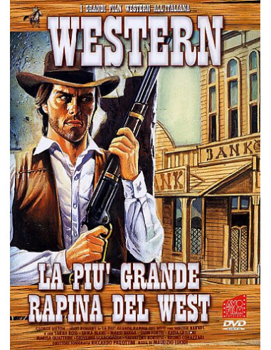 Piu' Grande Rapina Del West (La)