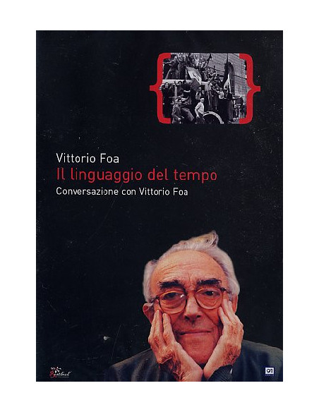 Linguaggio Del Tempo (Il) - Conversazione Con Vittorio Foa