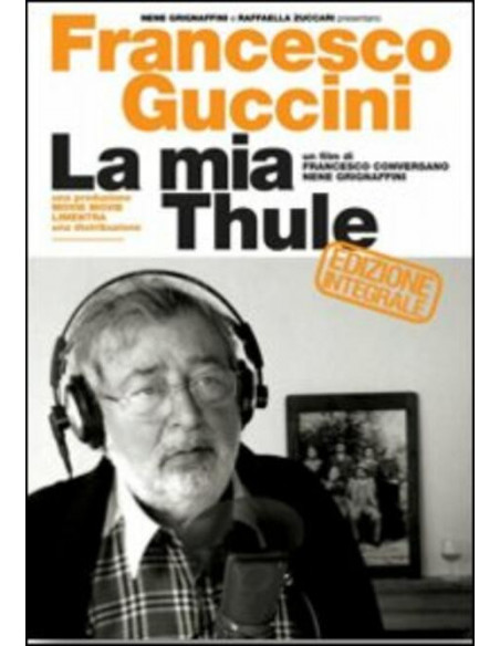 Guccini Francesco - La Mia Thule Il Film (Dvd)