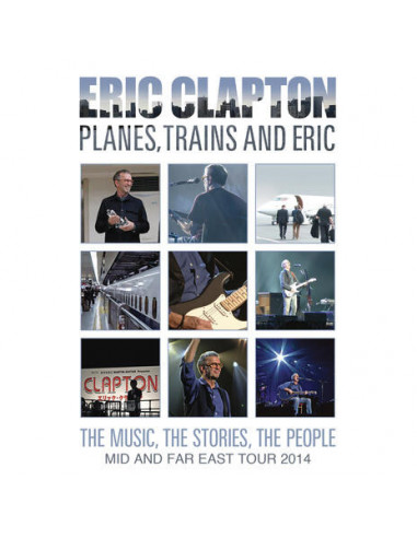 Clapton Eric - Planes, Trains And...