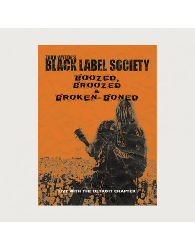 Black Label Society - Boozed, Broozed...