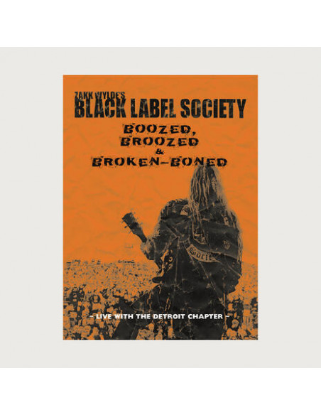Black Label Society - Boozed, Broozed and Broken-Boned (Dvd)