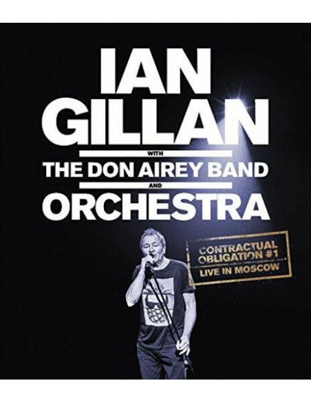 Gillan Ian With Don Airey Band And Orchestra - Contractual Obligation Live In Moscow (Dvd)